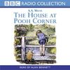 House at Pooh Corner (BBC Radio Collection)