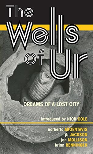 The Wells of Ur: Dreams of a Lost City (Pilum New Voices, Band 2)
