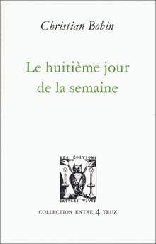 Le huitième jour de la semaine