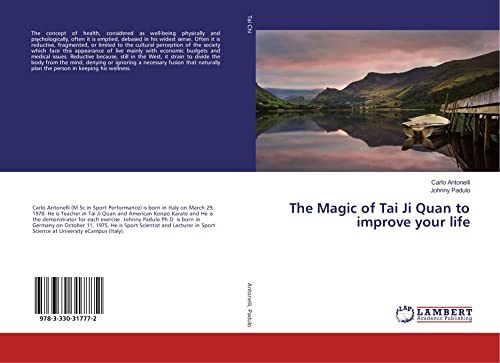 The Magic of Tai Ji Quan to improve your life