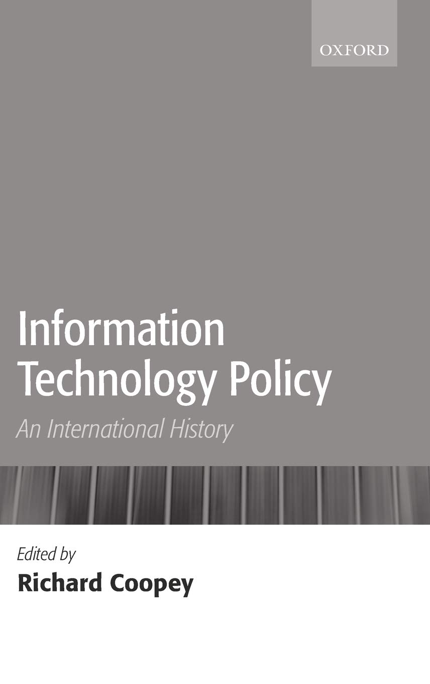 Information Technology Policy: An International History