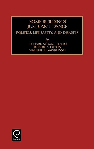 Some Build Can't Dance Csabs9h: Politics, Life Safety, and Disaster (CONTEMPORARY STUDIES IN APPLIED BEHAVIORAL SCIENCE, Band 9)