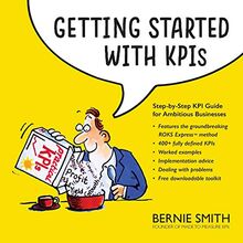 Getting Started with KPIs: Step-by-Step KPI Guide for Ambitious Businesses