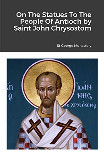 unbekannt On The Statues To The People Of Antioch By Saint John Chrysostom