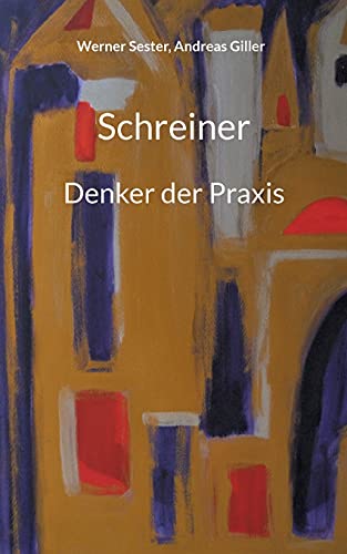 Schreiner: Denker der Praxis