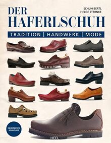 Der Haferlschuh: Tradition - Handwerk - Mode von Bertl, Schuh | Buch | Zustand sehr gut