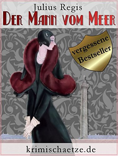 Der Mann vom Meer: Maurice Wallion ermittelt. Ein Schwedenkrimi aus den 1920er Jahren (krimischaetze.de)