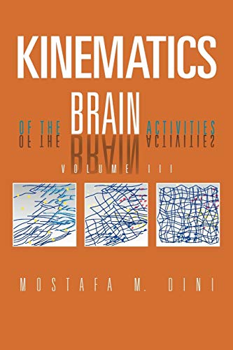 Kinematics Of The Brain Activities: Volume III