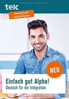 Einfach gut Alpha!: Deutsch für die Integration
