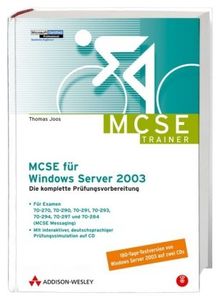 MCSE für Windows Server 2003. Die komplette Prüfungsvorbereitung für Examen 70-270, 70-290, 70-291, 70-293, 70-294, 70-297 und 70-284. Inkl. MCSE Messaging, mit Prüfungssimulation auf CD