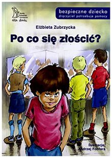 Po co sie zloscic