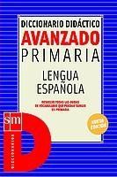 Diccionario didáctico avanzado. Primaria.: Lengua española.