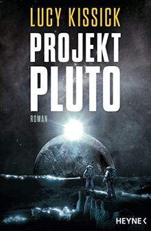 Projekt Pluto: Roman von Kissick, Lucy | Buch | Zustand gut