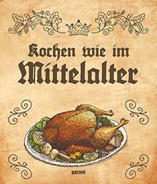 Kochen wie im Mittelalter