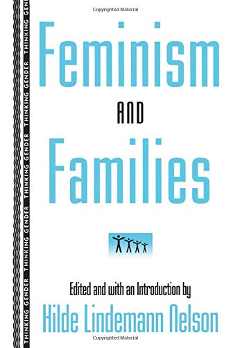 Feminism and Families (Thinking Gender)