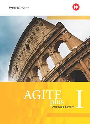 GEBRAUCHT Agite plus - Arbeitsbücher für Latein als zweite Fremdsprache - Ausgabe Bayern Schülerbuch 1 - Preis vom 27102023 050359 h