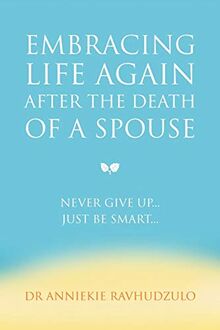 Embracing Life Again After the Death of a Spouse