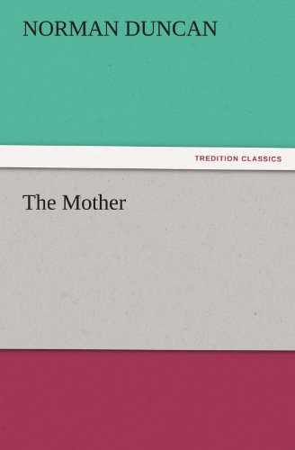The Mother (TREDITION CLASSICS)