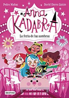 Anna Kadabra 11. La feria de las sombras