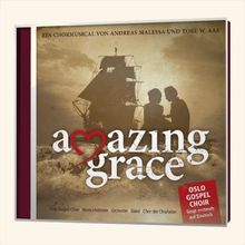 Amazing Grace - Ein Chormusical