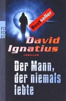 Der Mann, der niemals lebte von David Ignatius | Buch | Zustand gut