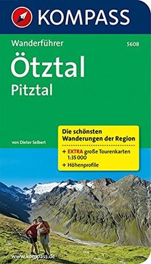 Ötztal - Pitztal: Wanderführer mit Tourenkarten und Höhenprofilen (KOMPASS-Wanderführer)