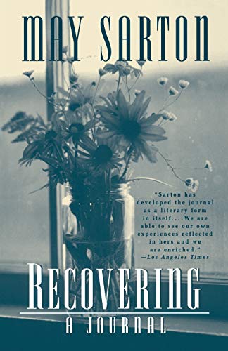 May Sarton Recovering, A Journal