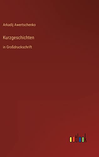 Kurzgeschichten: in Großdruckschrift