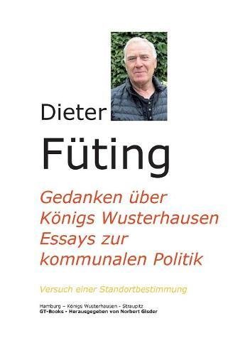 Gedanken über Königs Wusterhausen: Essays zur kommunalen Politik - Versuch einer Standortbestimmung (GT-Books)