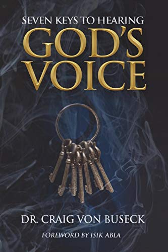 Buseck, Craig Von Seven Keys To Hearing God's Voice