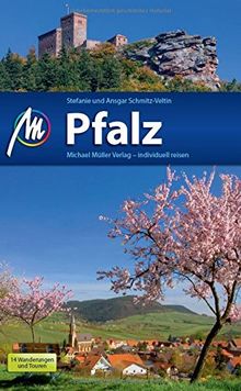 Pfalz Reiseführer Michael Müller Verlag: Individuell reisen mit vielen praktischen Tipps.