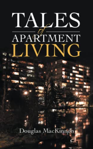 Tales of Apartment Living