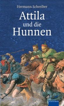 Attila - und die Hunnen