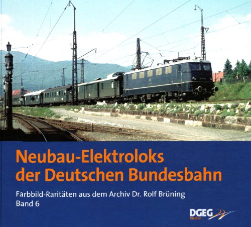 Brüning, Rolf: Neubau-Elektroloks der Deutschen Bundesbahn