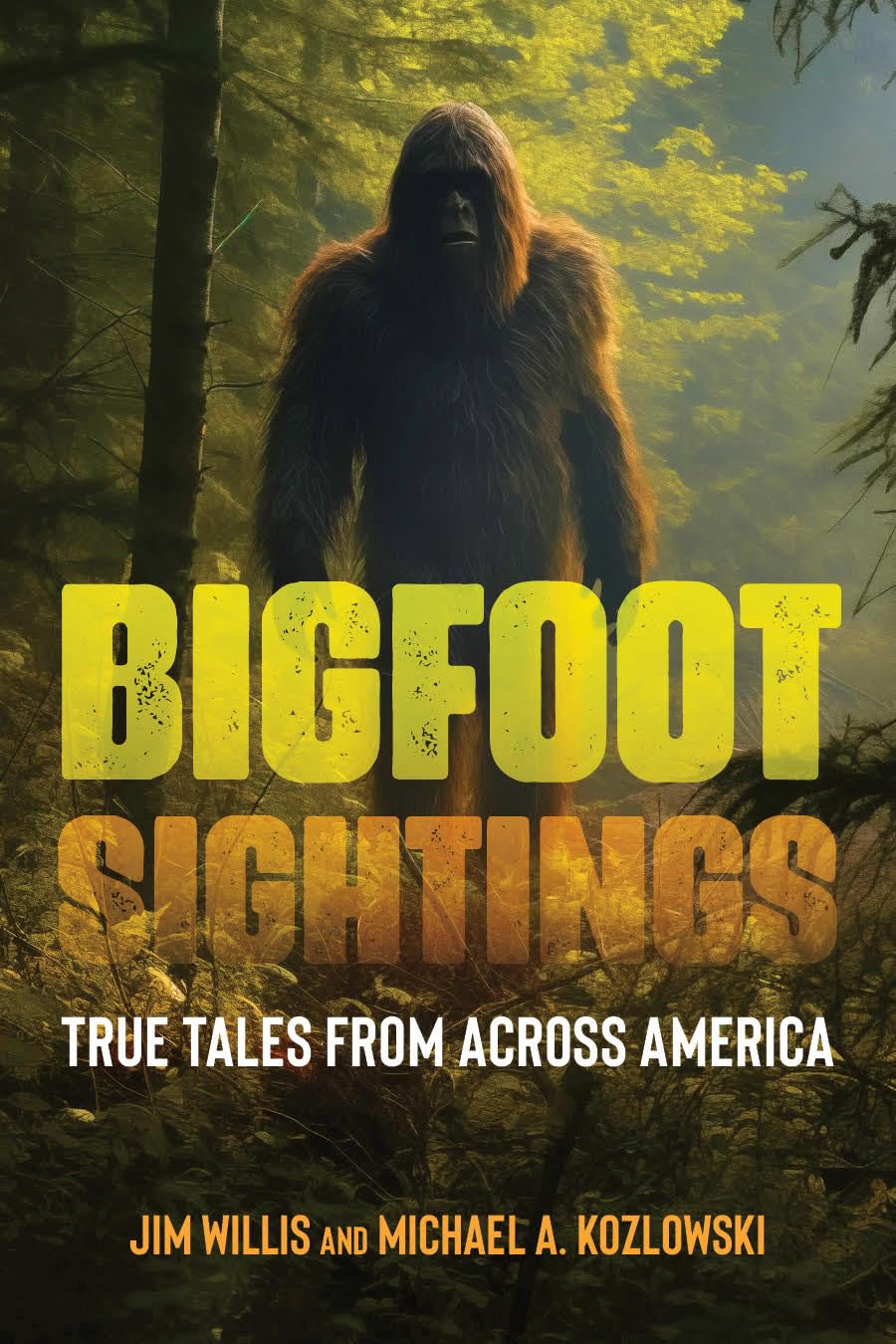 Bigfoot Sightings: True Encounters (The Real Unexplained! Collection)