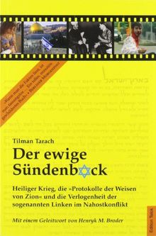 Der ewige Sündenbock: Heiliger Krieg, die "Protokolle der Weisen von Zion" und die Verlogenheit der sogenannten Linken im Nahostkonflikt