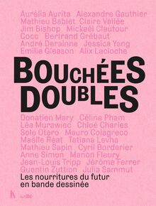 Bouchées doubles : les nourritures du futur en bande dessinée