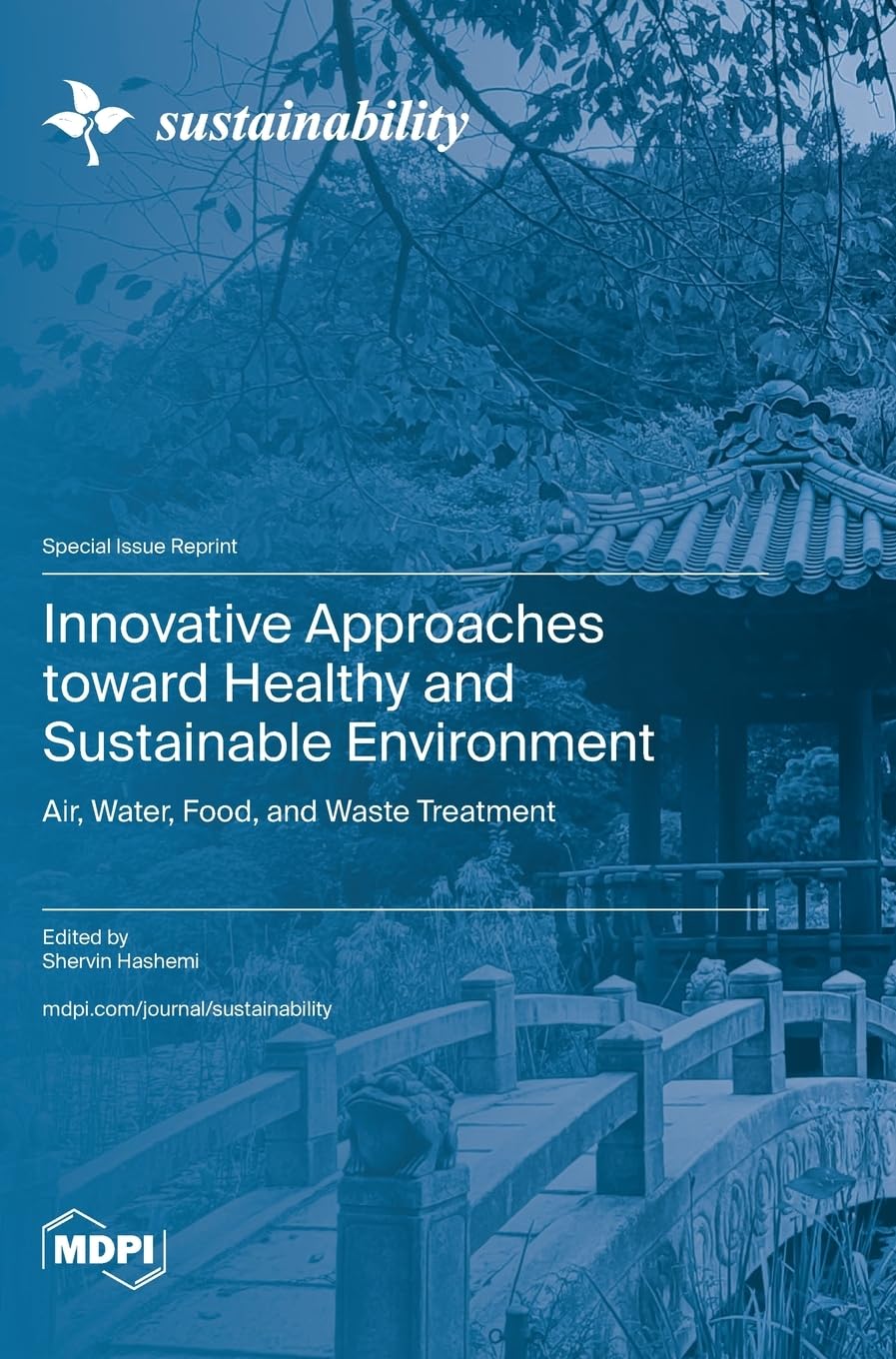 Innovative Approaches toward Healthy and Sustainable Environment: Air, Water, Food, and Waste Treatment