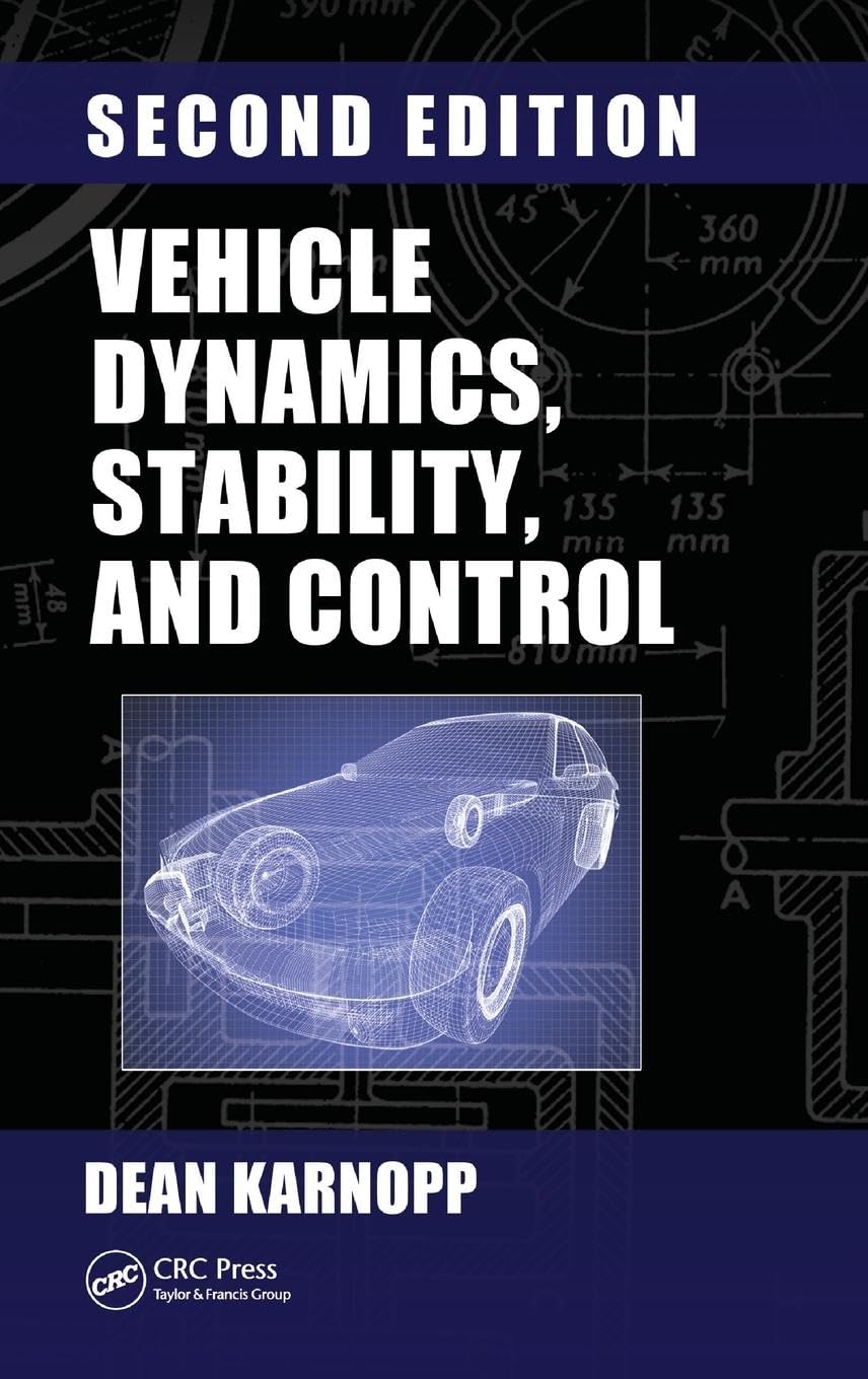 Vehicle Dynamics, Stability, and Control (Dekker Mechanical Engineering, 221, Band 221)