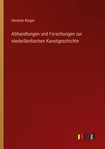 Abhandlungen und Forschungen zur niederländischen Kunstgeschichte