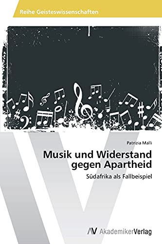 Musik und Widerstand gegen Apartheid: Südafrika als Fallbeispiel