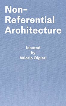 Valerio Olgiati Non-Referential Architecture