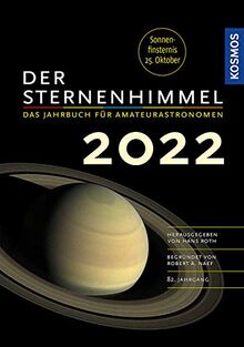 Der Sternenhimmel 2022: Das Jahrbuch für Amateurastronomen