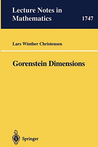 Gorenstein Dimensions (Lecture Notes in Mathematics, 1747, Band 1747)