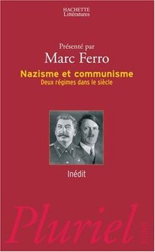 Nazisme et communisme : deux régimes dans le siècle