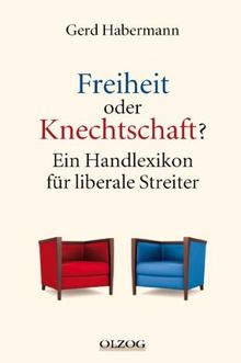 Freiheit oder Knechtschaft?