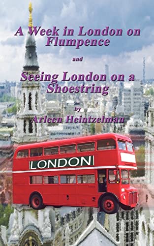 A Week in London on Flumpence and Seeing London on a Shoestring