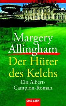 Der Hüter des Kelchs. Ein Albert-Campion-Roman.