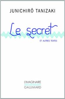 Le secret : et autres textes