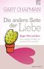 Die andere Seite der Liebe: Ärger, Wut und Zorn: Wie "negative" Gefühle zur positiven Kraft werden